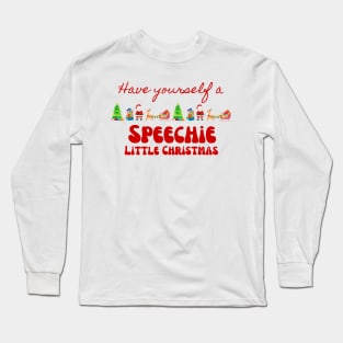 Christmas Speech Language Pathology, Speech therapy, speech path, slp, slpa Long Sleeve T-Shirt